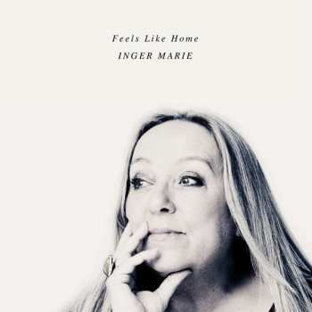 Album Inger Marie Gundersen: Feels Like Home