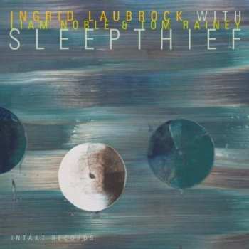 Album Ingrid Laubrock: Sleepthief