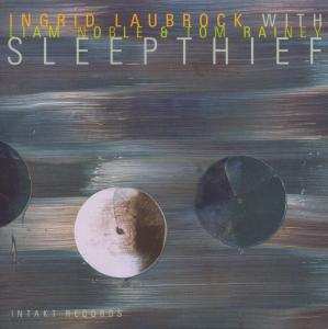 CD Ingrid Laubrock: Sleepthief 400227