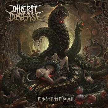 Album Inherit Disease: Ephemeral