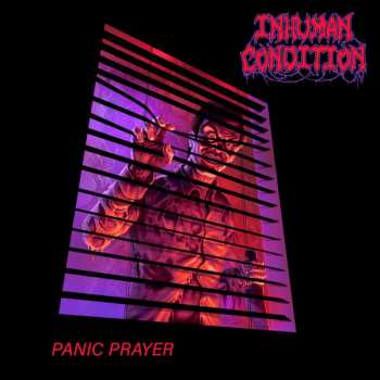 Album Inhuman Condition: Panic Prayer