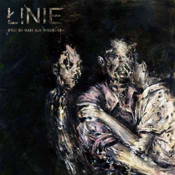 Album Łinie: What We Make Our Demons Do