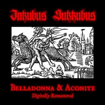 Inkubus Sukkubus: Belladonna & Aconite