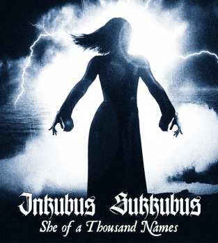 Album Inkubus Sukkubus: She Of A Thousand Names