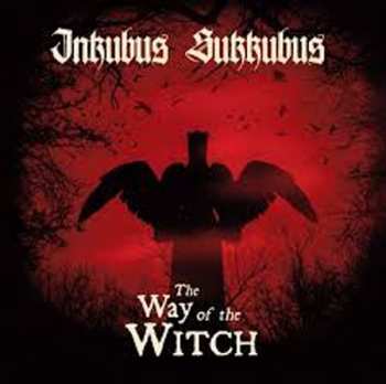 Inkubus Sukkubus: The Way Of The Witch