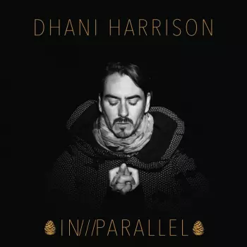 Dhani Harrison: In///Parallel