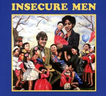 Album Insecure Men: Insecure Men