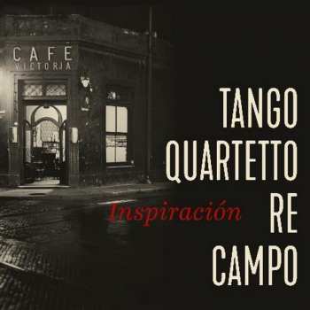Album Tango Quartetto Re Campo: Inspiración