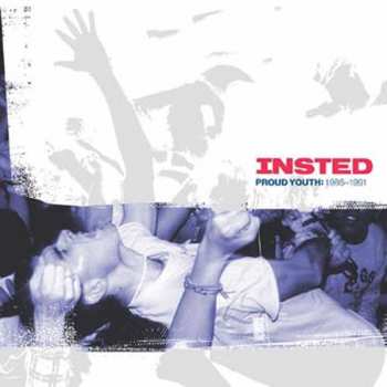 Insted: Proud Youth: 1986-1991