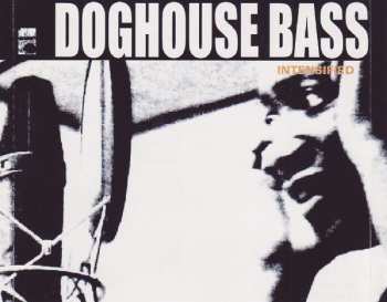 CD Intensified: Doghouse Bass 470268