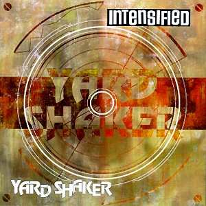 CD Intensified: Yard Shaker 331557
