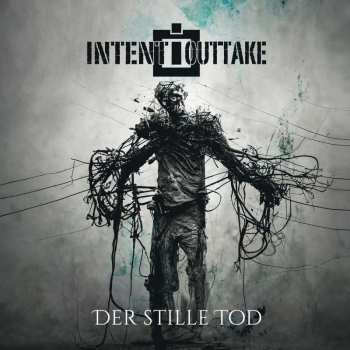 2CD INTENT:OUTTAKE: Der Stille Tod 484876