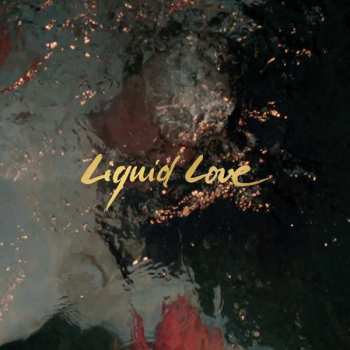 Album Intergalactic Lovers: Liquid Love