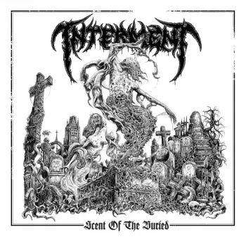 Interment: Scent Of The Buried