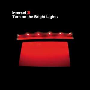 Album Interpol: Turn On The Bright Lights