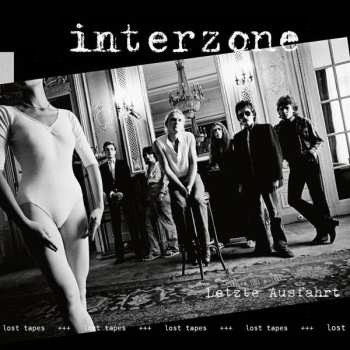 Album Interzone: Letzte Ausfahrt - Lost Tapes
