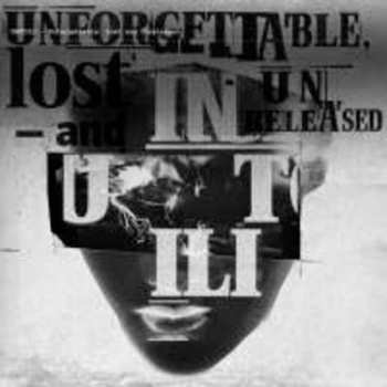 Album Inutili: Unforgettable Lost And Unreleased