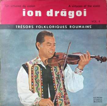 Album Ion Drăgoi: Un Virtuose Du Violon / A Virtuoso Of The Violin Vol. II
