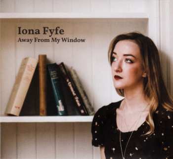 Album Iona Fyfe: Away From My Window
