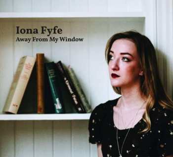 CD Iona Fyfe: Away From My Window 393748