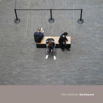 Album Ipek Gorgun: Earthbound
