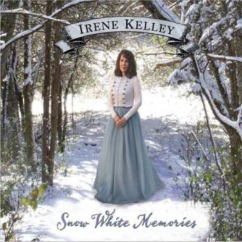 Album Irene Kelley: Snow White Memories