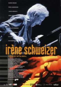 Album Irene Schweizer: Irène Schweizer (A Film By Gitta Gsell)