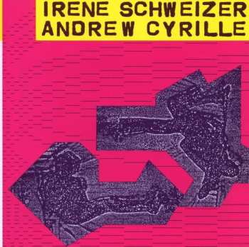 Album Irene Schweizer: Irene Schweizer / Andrew Cyrille
