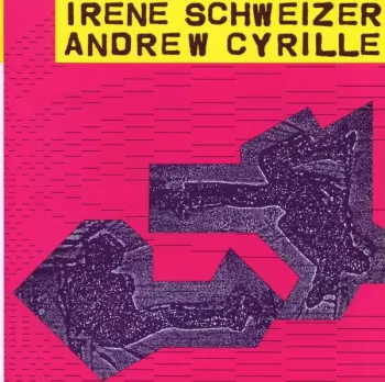 Irene Schweizer / Andrew Cyrille