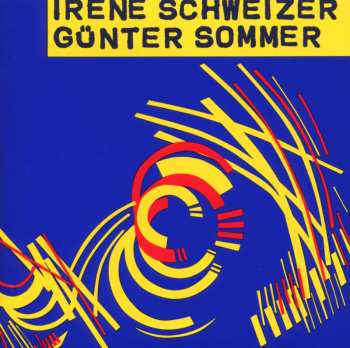 CD Irene Schweizer: Irène Schweizer & Günter Sommer 449990