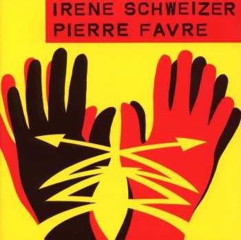 Album Irene Schweizer: Irène Schweizer & Pierre Favre