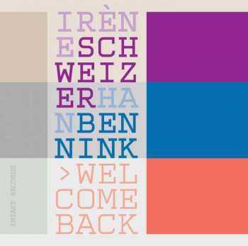 Album Irene Schweizer: Welcome Back