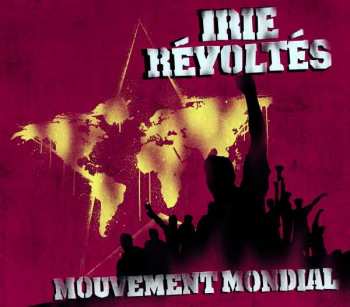 Album Irie Révoltés: Mouvement Mondial