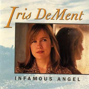 Album Iris DeMent: Infamous Angel