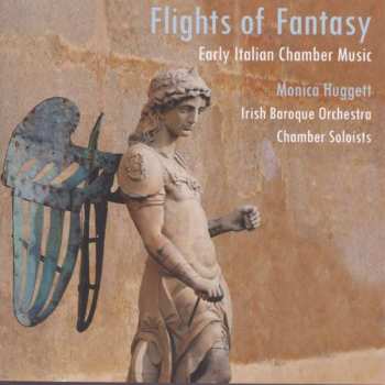 CD Irish Baroque Orchestra: Flights Of Fantasy - Early Italian Chamber Music 405226