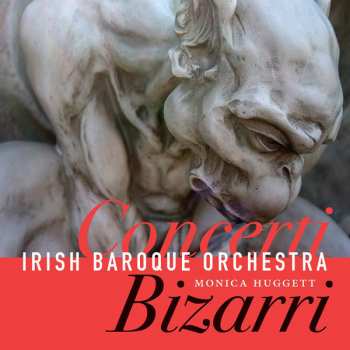 Album Irish Baroque Orchestra: Concerti Bizarri