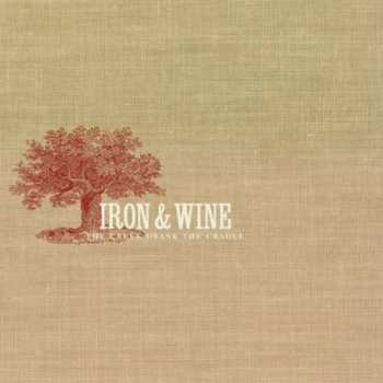 CD Iron And Wine: The Creek Drank The Cradle 467108
