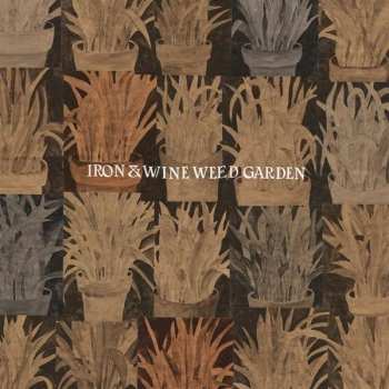 CD Iron And Wine: Weed Garden 509144