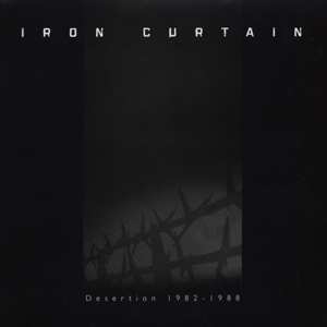 Album Iron Curtain: Desertion 1982-88