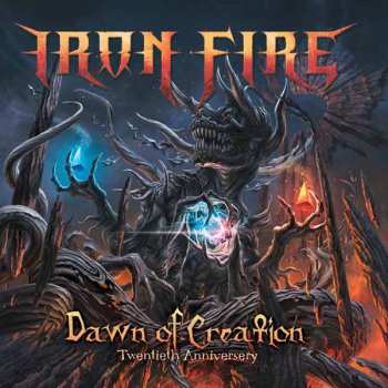 Album Iron Fire: Dawn Of Creation - Twentieth Anniversery