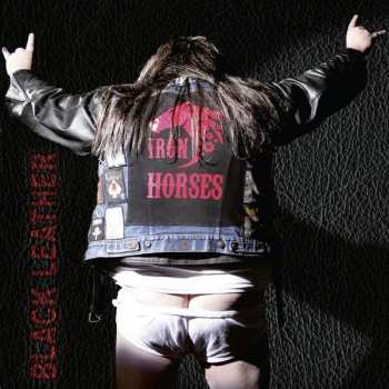 Album Iron Horses: Black Leather