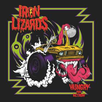 Iron Lizards: Hungry For Action