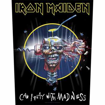 Merch Iron Maiden: Zádová Nášivka Can I Play With Madness