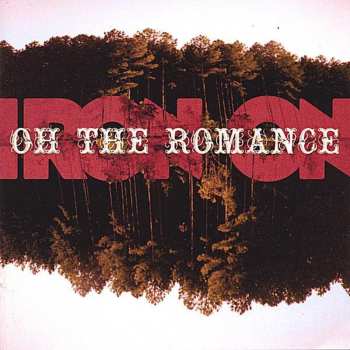 Album Iron On: Oh The Romance