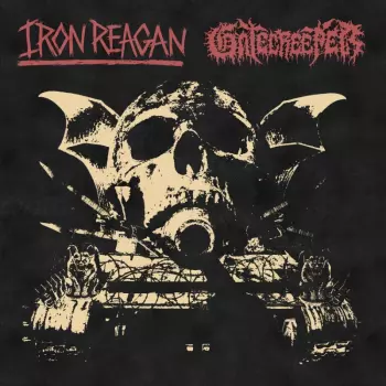 Iron Reagan: Iron Reagan / Gatecreeper