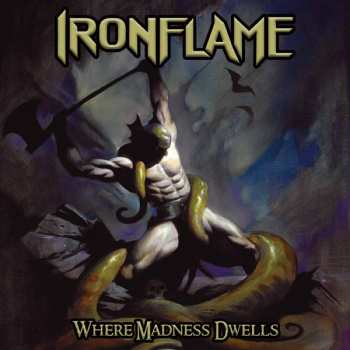 LP Ironflame: Where Madness Dwells LTD | CLR 376268