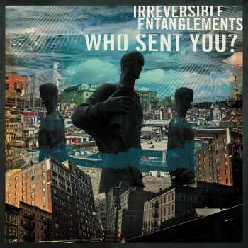 LP Irreversible Entanglements: Who Sent You? 157122