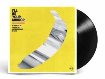 Album Various: I'll Be Your Mirror - A Tribute To The Velvet Underground & Nico