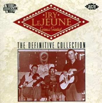 Album Iry LeJeune: Cajun's Greatest (The Definitive Collection)
