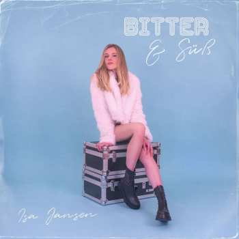 Album Isa Jansen: Bitter & Süß